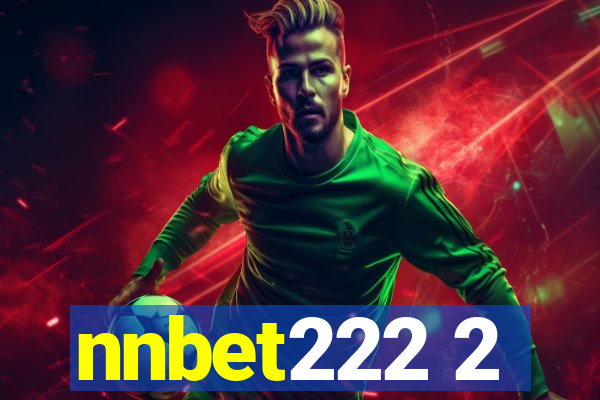 nnbet222 2